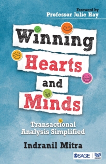 Winning Hearts and Minds : Transactional Analysis Simplified, Paperback / softback Book Winning Hearts and Minds : Transactional Analysis Simplified, Paperback / softback Book
