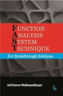 Function Analysis System Technique : For Breakthrough Solutions