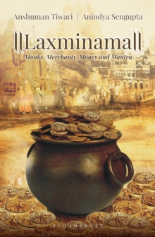 Laxminama : Monks, Merchants, Money and Mantra