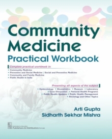 Community Medicine : Practical Workbook, Paperback / softback Book Community Medicine : Practical Workbook, Paperback / softback Book