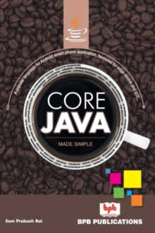 Core Java Made Simple