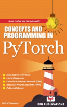 CONCEPTS AND PROGRAMMING IN PYTORCH