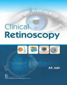 Clinical Retinoscopy, Paperback / softback Book Clinical Retinoscopy, Paperback / softback Book