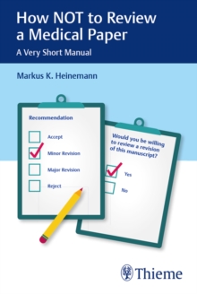 How NOT to Review a Medical Paper : A Very Short Manual