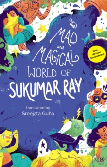 The Mad and Magical World of Sukumar Ray