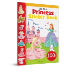 My First Princess Sticker Book : My first sticker books