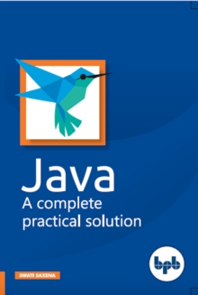 Java- A complete Practical Solution