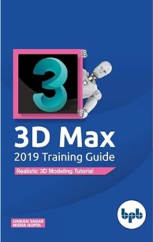 3D Max 2019 Training Guide, PDF Book 3D Max 2019 Training Guide, PDF Book