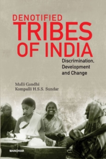 Denotified Tribes of India: Discrimination : Development and Change