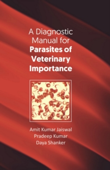 A Diagnostic Manual for Parasites of Veterinary Importance