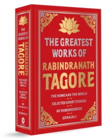 Greatest Works of Rabindranath Tagore (Deluxe Hardbound Edition)