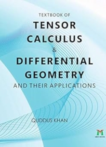 Textbook Of Tensor Calculus And Differential Geometry  And Their Applications