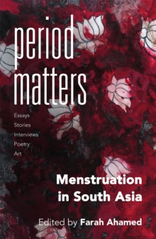 Pan Macmillan Period Matters , Menstruation In South Asia