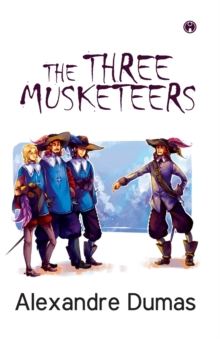 The Three Musketeers (Unabridged)