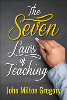 The Seven Laws of Teaching