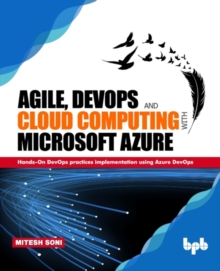 Agile, DevOps and Cloud Computing with Microsoft Azure