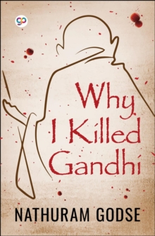 Why I Killed Gandhi