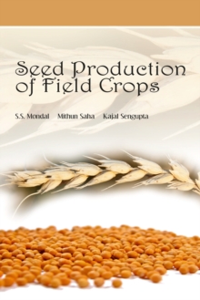 Seed Production of Field Crops