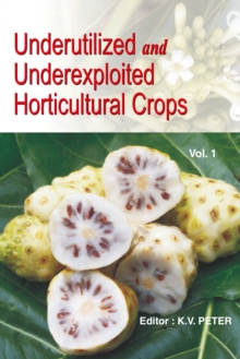 Underutilized and Underexploited Horticultural Crops: Vol 01