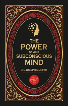The Power of Your Subconscious Mind : Deluxe Edition
