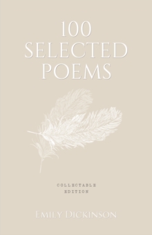100 Selected Poems - Emily Dickinson : Collectable Hardbound edition