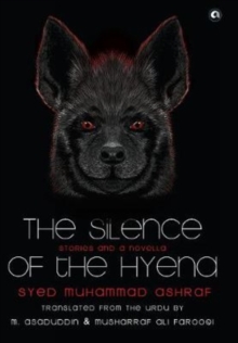 The Silence Of The Hyena : Stories & A Novella