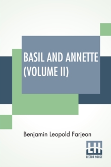 Basil And Annette (Volume II) : A Novel. In Three Volumes - Vol. II.