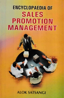 Encyclopaedia Of Sales Promotion Management