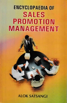 Encyclopaedia Of Sales Promotion Management