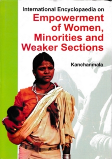 International Encyclopaedia on Empowerment of Women, Minorities and Weaker Sections