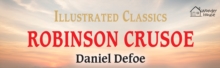 Robinson Crusoe : Illustrated Classics : English Novel With Review Questions