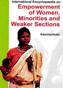 International Encyclopaedia On Empowerment Of Women, Minorities And Weaker Sections