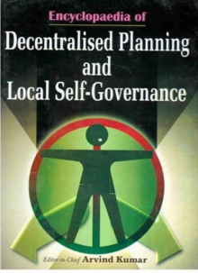 Encyclopaedia of Decentralised Planning and Local Self-Governance