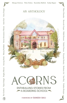 ACORNS - Enthralling Stories from a Boarding School