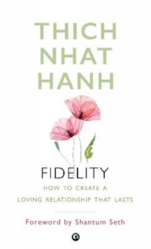 Fidelity : How To Create A Loving Relationship That Lasts