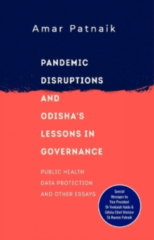 Pandemic Disruptions and Odisha's Lessons in Governance