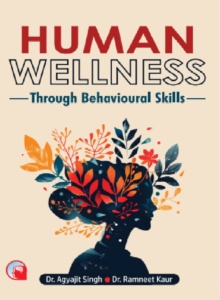 Human Wellness : Through Behavioural Skills