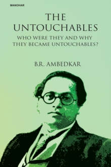 The Untouchables : Who Were They and Why They Became Untouchables?