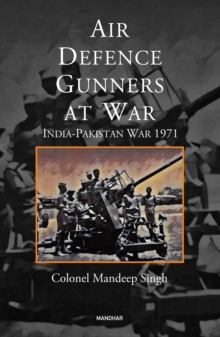 Air Defence Gunners at War : India-Pakistan War 197