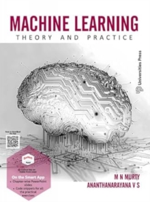 Machine Learning : Theory And Practice