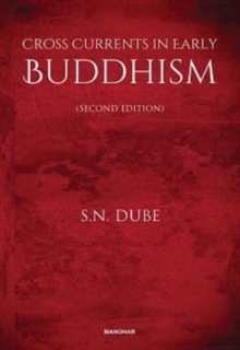 Cross Currents in Early Buddhism