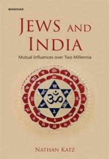 Jews and India : Mutual Influences over Two Millennia