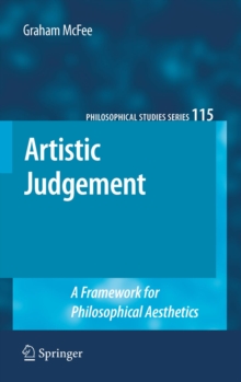 Artistic Judgement : A Framework for Philosophical Aesthetics