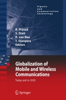 Globalization of Mobile and Wireless Communications : Today and in 2020