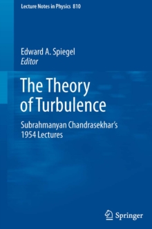 The Theory of Turbulence : Subrahmanyan Chandrasekhar's 1954 Lectures