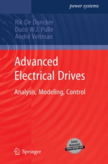 Advanced Electrical Drives : Analysis, Modeling, Control