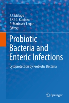 Probiotic Bacteria and Enteric Infections : Cytoprotection by Probiotic Bacteria