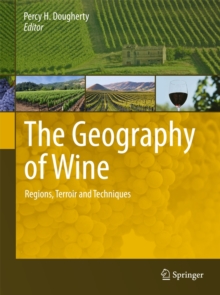 The Geography of Wine : Regions, Terroir and Techniques, Hardback Book The Geography of Wine : Regions, Terroir and Techniques, Hardback Book