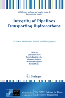 Integrity of Pipelines Transporting Hydrocarbons : Corrosion, Mechanisms, Control, and Management