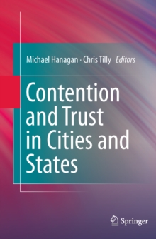 Contention and Trust in Cities and States